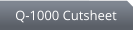 Q-1000 Cutsheet