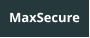 MaxSecure